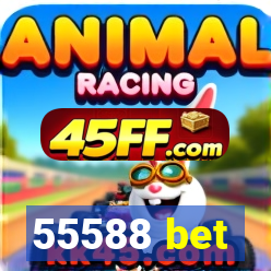 55588 bet